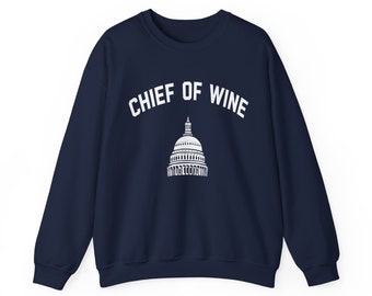 Chef van de wijn marineblauw Crewneck Sweatshirt, stafchef, wijndirecteur, wijnmaker shirt, politiek wijnfeest, sommelier trui, VS