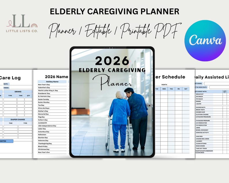 May include: An "Elderly Caregiving Planner" with the text "2026" and the words "Planner, Editable, Printable PDF". The planner includes a care log, a holiday list, and a schedule. The image also features a Canva logo.