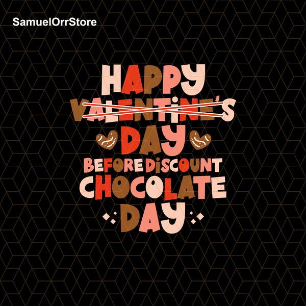 Happy Valentine Png, Happy Valentines Day Before Discount Chocolate Day Png, Chocolate Valentine Png, Chocolate Lover Valentine Png