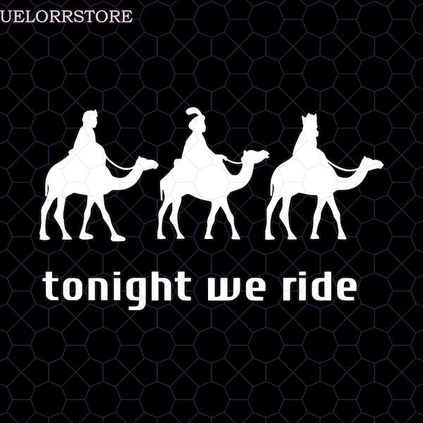 Tonight We Ride Christmas Png, Nativity Christmas Png, Nativity Scene Png, Christian Christmas Png, Tonight We Ride Png, Three Wise Men Png