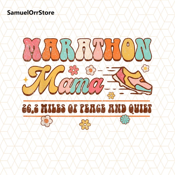 Marathon Mama 26.2 Miles Of Peace & Quiet Png, Running Mom Png, Happy Mother's Day Png, Mama Gift, Marathon Mama Png, Running Mother Png