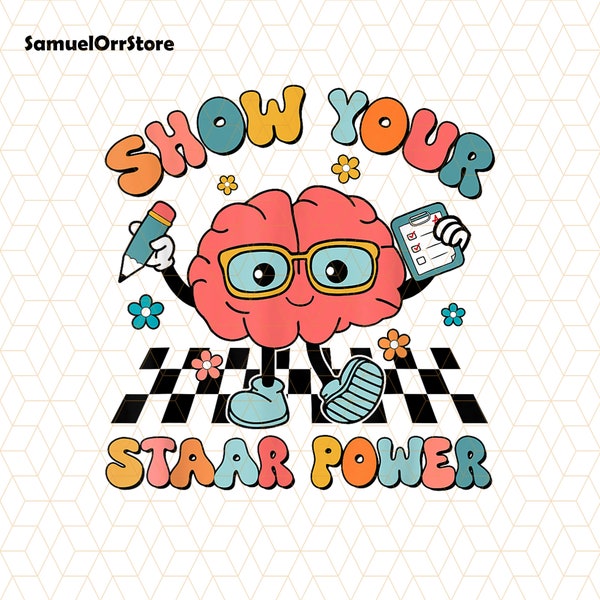 Retro Show Your Staar Power Png, Test Day Png, Teacher Png Testing Png, State Testing Png, School Test Day Png, Teacher Gift, Test Day Png