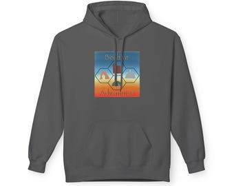 Adventure Fleece Hoodie, Cozy Travel Sweatshirt, Unisex Fit