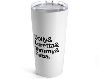 Country Music Divas Tribute Tumbler - Dolly Parton, Loretta Lynn, Tammy Wynette & Reba - Country Music Lover's Gift Tumbler - 20oz