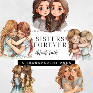 4 Sisters Clipart, Sisters Forever Clipart, Sisters Forever PNGS, Sibling love, Family Clip Illustration, DIY Sister Gift Clipart