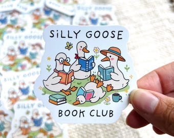 Silly Goose Book Club Sticker, Duck Sticker, Silly Goose Sticker, Book Themed Die Cut Sticker, Waterproof Laptop & Water Bottle Decal