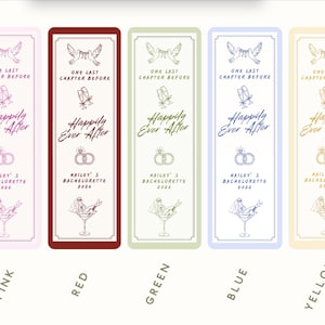 May include: Five rectangular bookmarks in pink, red, green, blue, and yellow. Each features the text "One Last Chapter Before Happily Ever After," "Hailey's Bachelorette 2026," and illustrations of doves, champagne flutes, rings, and a bride in a glass.