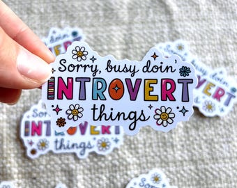 Busy doing introvert Sticker, Mental Health Sticker, Sensitive Sticker, Introvert Die Cut Sticker, Waterproof Laptop & Water Bottle Decal