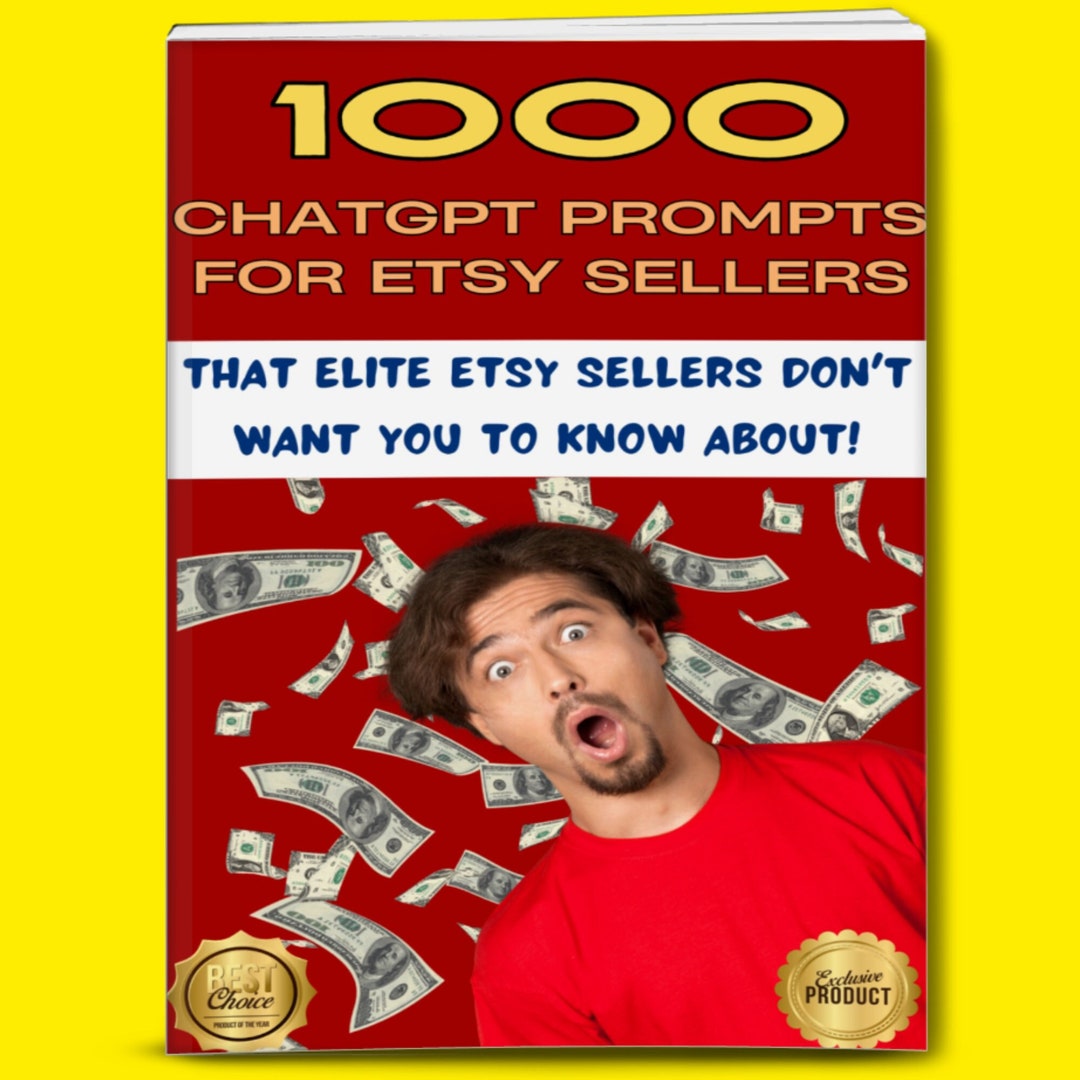 1000 Chatgpt Prompts for Etsy Sellers That Elite Etsy Sellers Don't