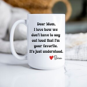Personalized Mom Mug, Dear Mom Mug, Funny Mom Mug, Favorite Child, Custom Mother&#39;s Day Gift, Mug for Mom, Best Mom, Coffee Cup, Gift for Mom