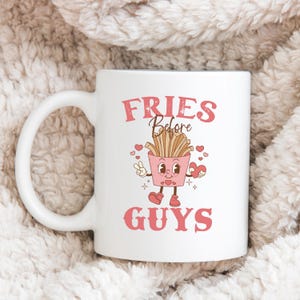 Fries Before Guys Retro Style Valentine Mug, Valentine Coffee Cup, Funny Galentines, Best Friend Gift, Anti Valentines Day, French Fries