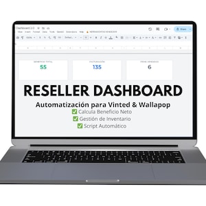 Puede incluir: Un portátil plateado muestra un "RESELLER DASHBOARD" con datos y texto. La pantalla muestra métricas como "BENEFICIO TOTAL" (55), "FACTURACION" (135) y "ITEMS VENDIDOS" (6). Incluye "Automatización para Vinted & Wallapop".