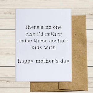 Funny Wife Mothers Day Card - Gift for Mom - Humor Sarcasm - Birthday - All Occasions - Happy Mother’s Day - Personalized - Blank
