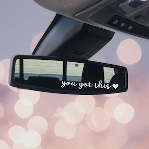 You Got This - Tiny Decal - Rearview Side Visor Mirror Sticker - Self Love Affirmation Decal - Car Window Decal - Car Accessories
