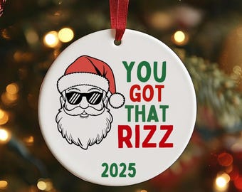 Funny 'You Got That Rizz' Christmas Ornament: Gen Z Alpha Gift - Teen Tween Preteen