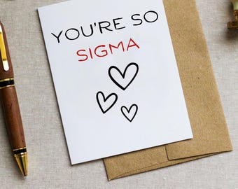 Funny Valentine’s Day Sigma Card - Gen Z Language - Humor - Gift for Teen - Teenager - Greeting Card - Personalized - Cute