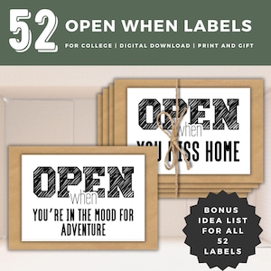 May include: A collection of 52 "Open When" labels for college students, with the text "Open When You're in the Mood for Adventure" and "Open When You Miss Home." The labels are in a kraft paper style with black text. Includes a bonus idea list.