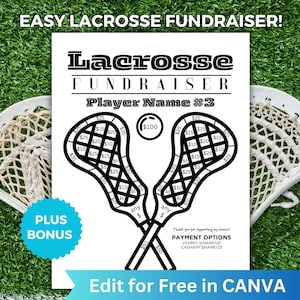 May include: Black and white printable lacrosse fundraiser sheet with a lacrosse stick design. The sheet includes a $100 goal and various dollar amounts for fundraising. The text "Lacrosse Fundraiser" and "Player Name #3" is at the top of the sheet. The text "Plus Bonus" is in a blue circle at the bottom left of the sheet. The text "Thank you for supporting my season! Payment Options: Venmo NAME123 Cashapp SNAME123" is at the bottom right of the sheet. The text "Edit for Free in CANVA" is at the bottom of the sheet.