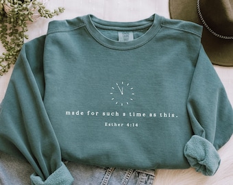 Christian Minimalist Sweatshirt Esther 4:14 Bible Verse Crewneck Made for Such A Time as This