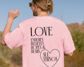 Christian Comfort Colors Shirt for Valentine's Day 1 Corinthians 13:7 Bible Verse Love is Patient