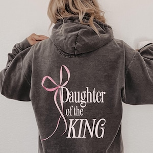 Christian Hoodie Daughter of the King Sweatshirt Coquette Christian Aesthetic Apparel Comfort Colors Hoodie Christan Women&#39;s Conference