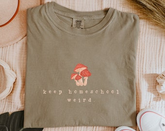 Keep Homeschool Weird Shirt Cottagecore Homeschool Mom Gift for Mother's Day