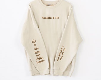 Isaiah 41:13 Sweatshirt Christian Aesthetic Bible Verse Sweatshirt Jesus Sweatshirt Neutral Christian Sweatshirt Gift For Christian Moms