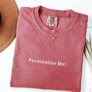 custom comfort colors shirt, personalized gift