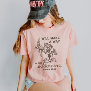 Inspirational Christian Apparel Isaiah Scripture Wilderness Tee Faith Based Graphic Shirt Western Cowgirl Style Boxy Fit Relaxed Wear Religious Message Design Ranch Country Clothing Soft Comfortable Fabric Casual Everyday Outfit Perfect