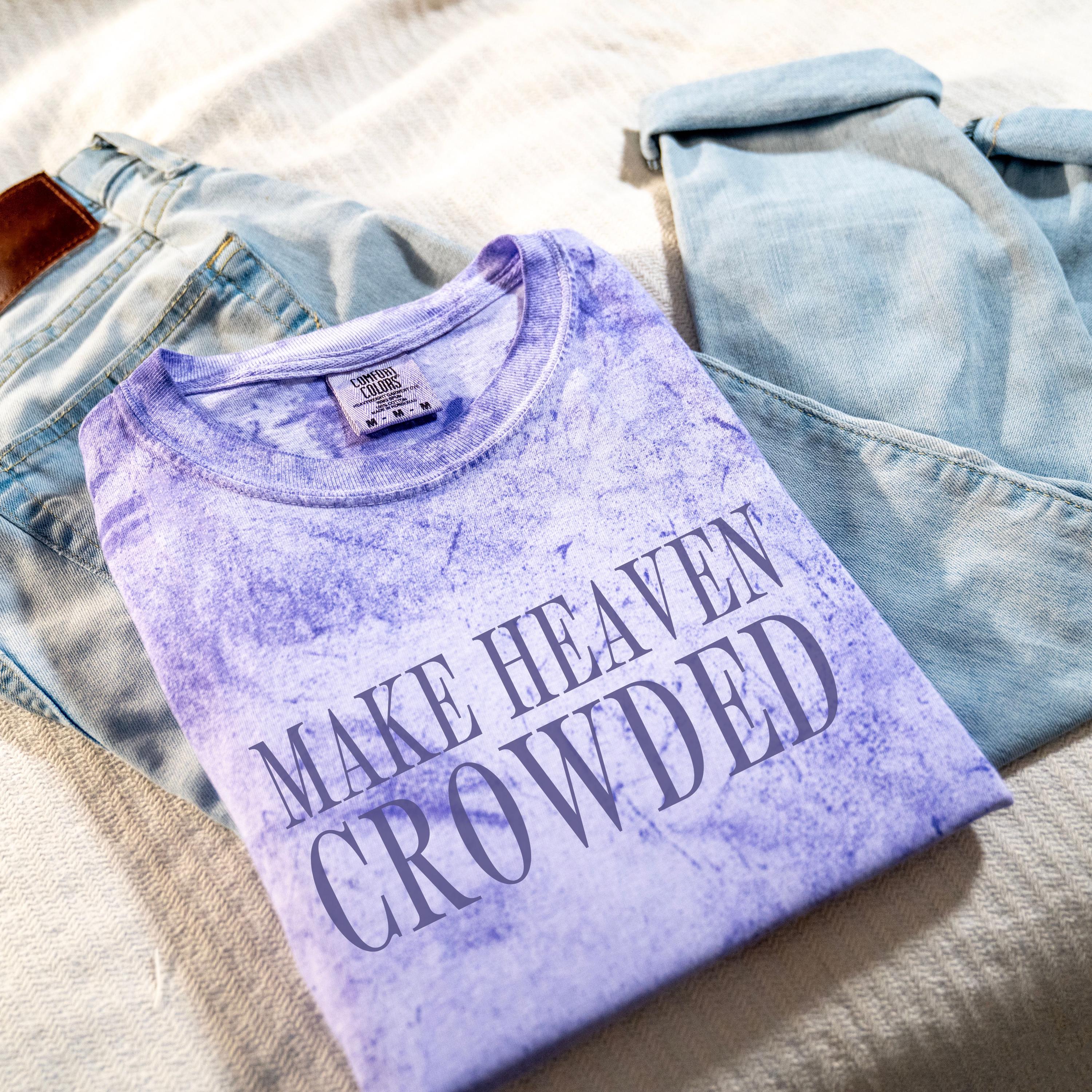 Make Heaven Crowded Comfort Colors® Colorblast Tee Christian Oversized Graphic Tshirt Trendy Faith Apparel