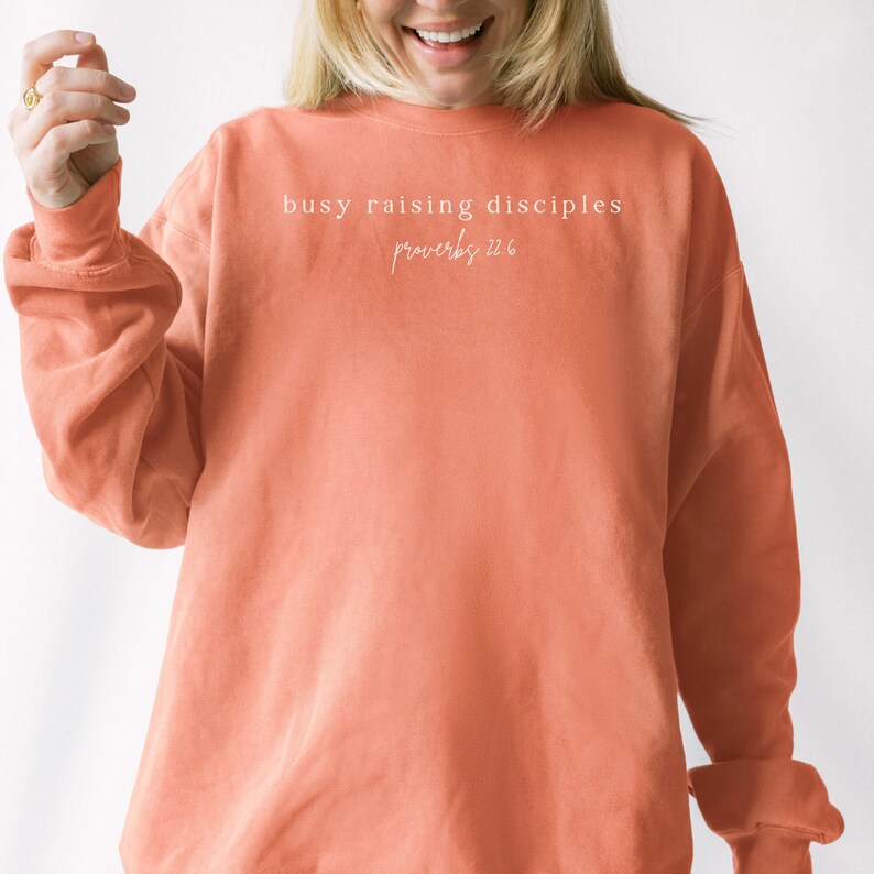 Christian Mom Comfort Colors Crewneck | Raising Disciples Sweatshirt, Proverbs 22:6 image 2