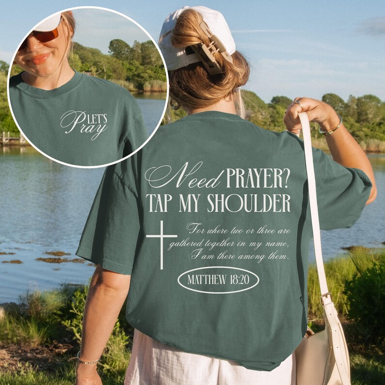 need prayer? tap my shoulder tshirt, comfort colors christian shirt Matthew 18:20