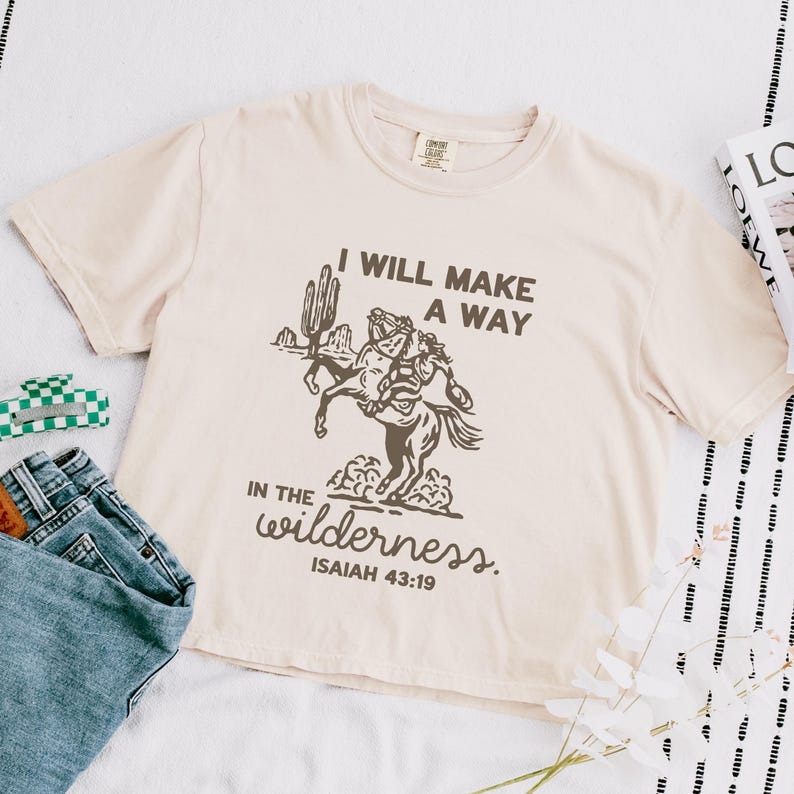 Christian Western Tee Isaiah 43:19 Scripture Rodeo Shirt Gift Faith Vintage Cowgirl Shirt Boxy Cropped Faith Ranch Wear Believer Ivory