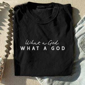 Christian Worship Shirt Oversized Tshirts Women Faith Based Praise Team Apparel Church Outfit Sunday Service What a God Inspirational image 10