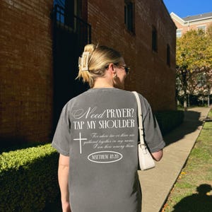 need prayer? tap my shoulder tshirt, comfort colors christian shirt Matthew 18:20