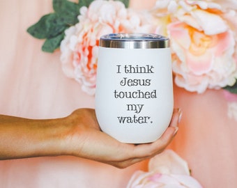 Funny Jesus Wine Tumbler Christian Wine Lover Gift
