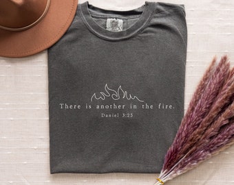 Christian Minimalist Shirt Another in the Fire Fourth Man Bible Verse Comfort Colors Shirt Daniel 3:23 Scripture Tee