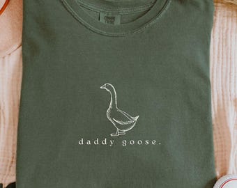 Daddy Goose Comfort Colors Shirt: Silly Goose Dad Tee for Goose Birthday Party