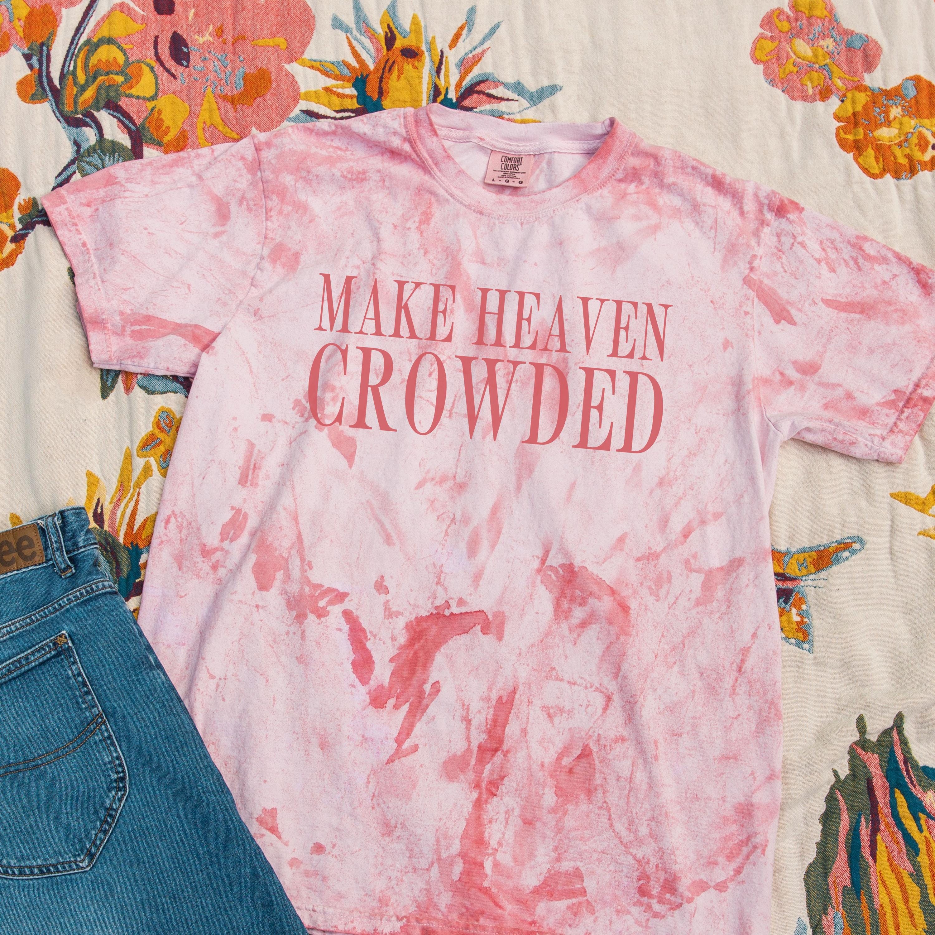 Make Heaven Crowded Comfort Colors® Colorblast Tee Christian Oversized Graphic Tshirt Trendy Faith Apparel