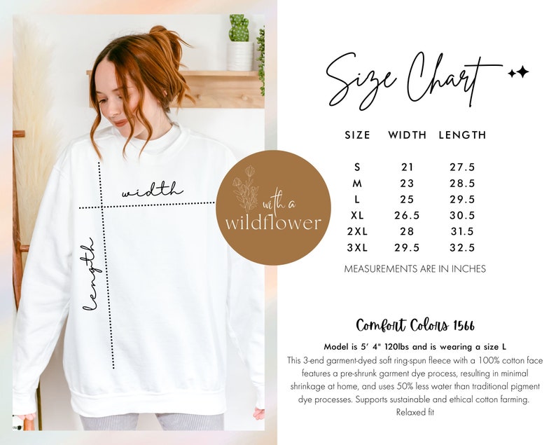 May include: Size chart for a white sweatshirt with the words "with a wildflower" printed on the front. The chart shows the width and length measurements in inches for sizes S through 3XL.