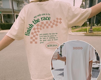 Christian Aesthetic Tee Finish the Race Acts 20:24 Bible Verse Shirt Gift for Runner Tshirt