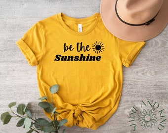 Be the Sunshine SVG & PNG for T-shirts | Positive Vibes Cut File for Crafting