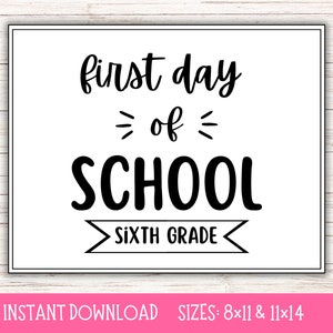 First Day of Sixth Grade Printable Sign | Black and White | 11x8 and ...