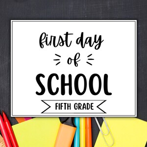 First Day of Fifth Grade Printable Sign | Black and White | 2 Size ...