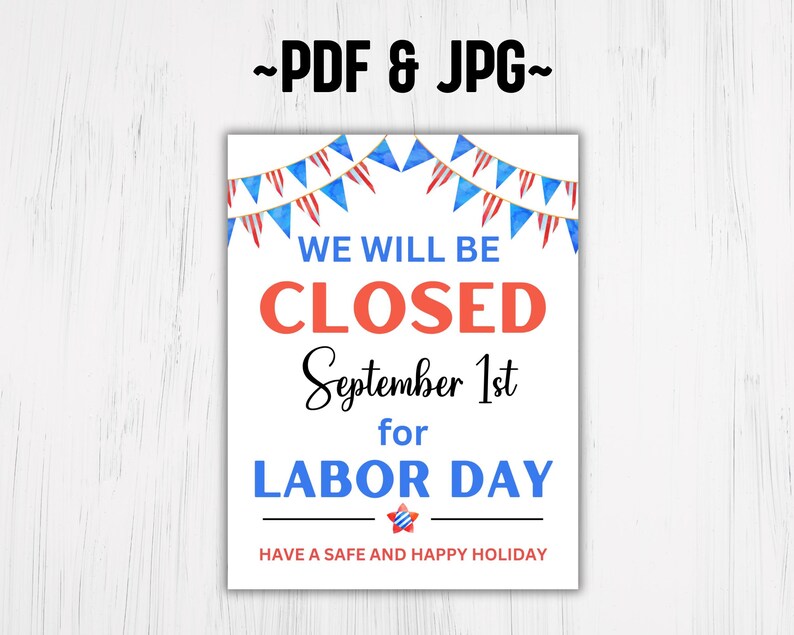 Closed for Labor Day Printable Sign, INSTANT DOWNLOAD, Pdf, Jpg ...