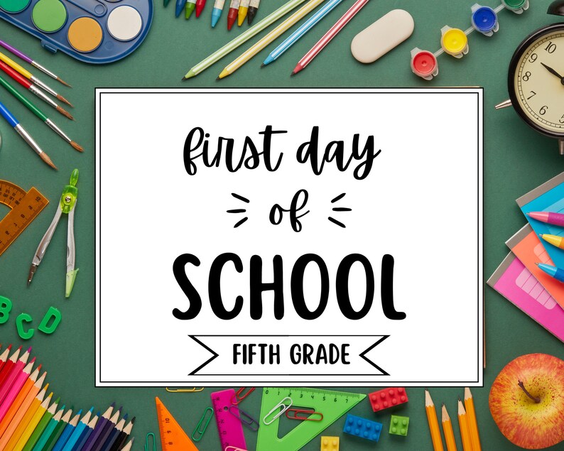 First Day of Fifth Grade Printable Sign | Black and White | 2 Size ...