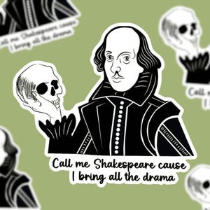 Adesivo in vinile sarcastico e umoristico per adulti "Shakespeare io sono il dramma"