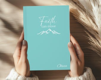 Diario La fe puede mover montañas: Cuaderno de oración inspirador