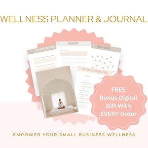 May include: A pink and white wellness planner and journal with the text "WELLNESS PLANNER & JOURNAL" at the top. The planner includes sections for self-love questions, a mood tracker, a dear diary section, and self-reflection questions. The image also includes a free bonus digital gift with every order.