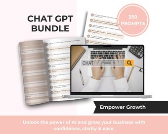May include: An image promoting a "CHAT GPT BUNDLE" with the text "350 PROMPTS." It includes a laptop displaying a search bar with "CHAT" typed in, a notebook, and a printed document. The tagline reads "Empower Growth."